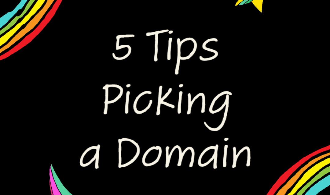 5 Tips Choosing A Domain Name