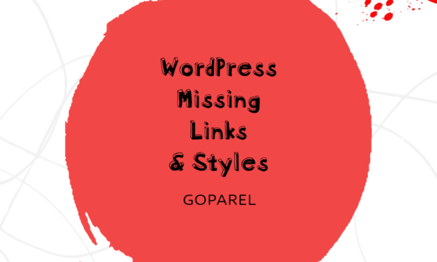 WordPress showing old links and missing styles