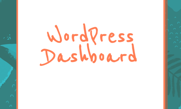 The WordPress Dashboard Explained
